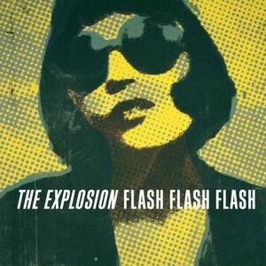 The Explosion - Flash Flash Flash  LP LP